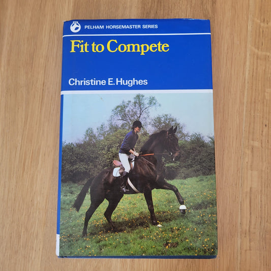 Fit To Compete By Christine E. Hughes Book