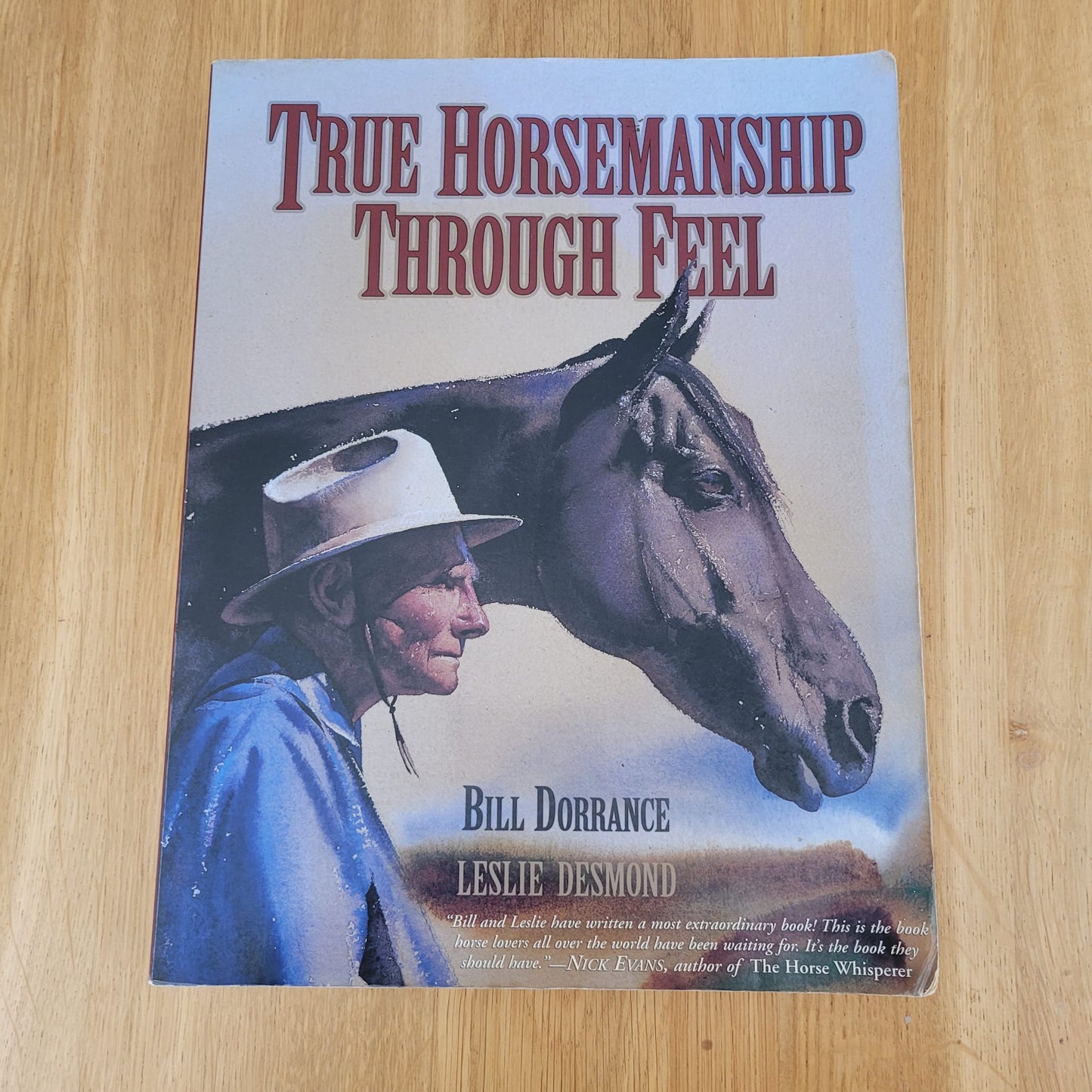 True Horsemanship Through Feel By Bill Dorrance & Leslie Desmond Book