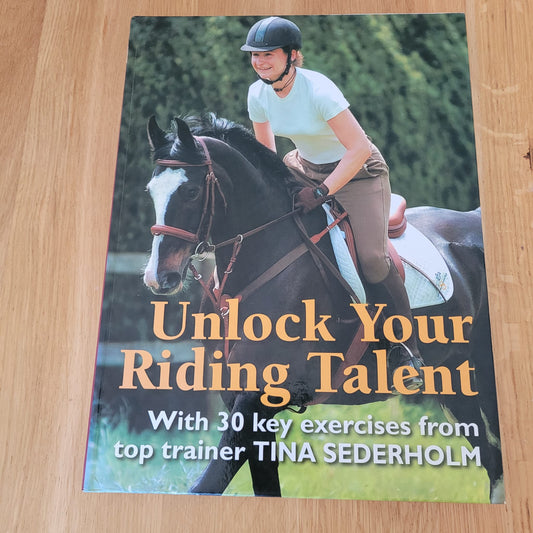 Unlocking Your Riding Talent With 30 Key Exercises From Top Trainer Tina Sederholm